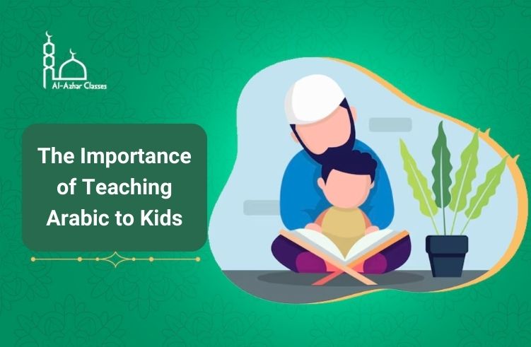 The Importance of teaching Arabic to Kids